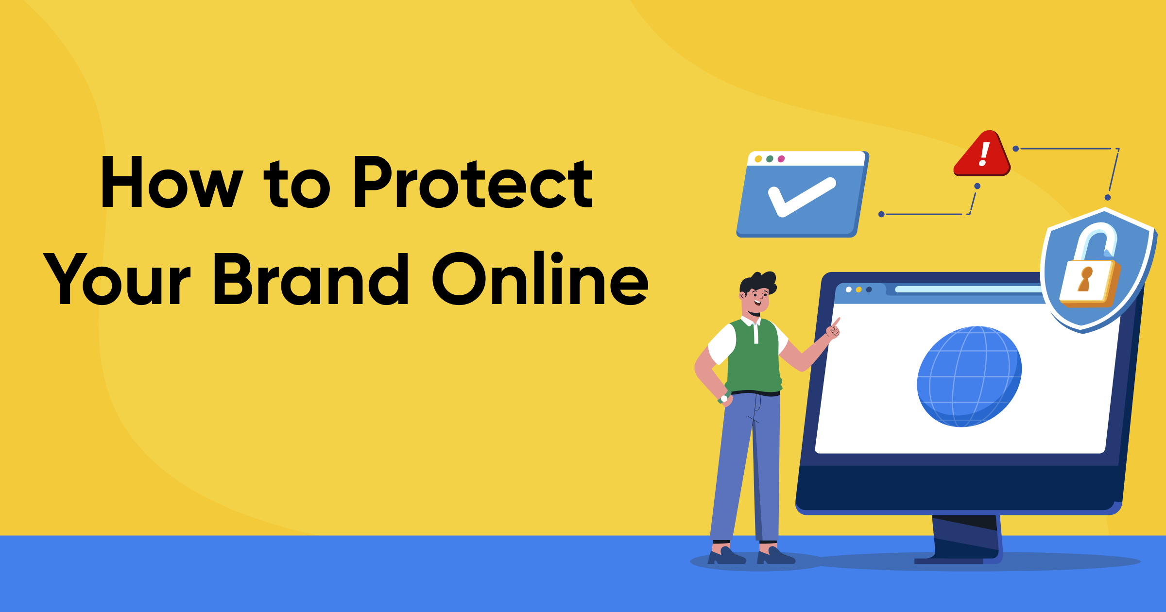 How to Protect Your Brand Online (+ Practical & Legal Tips)