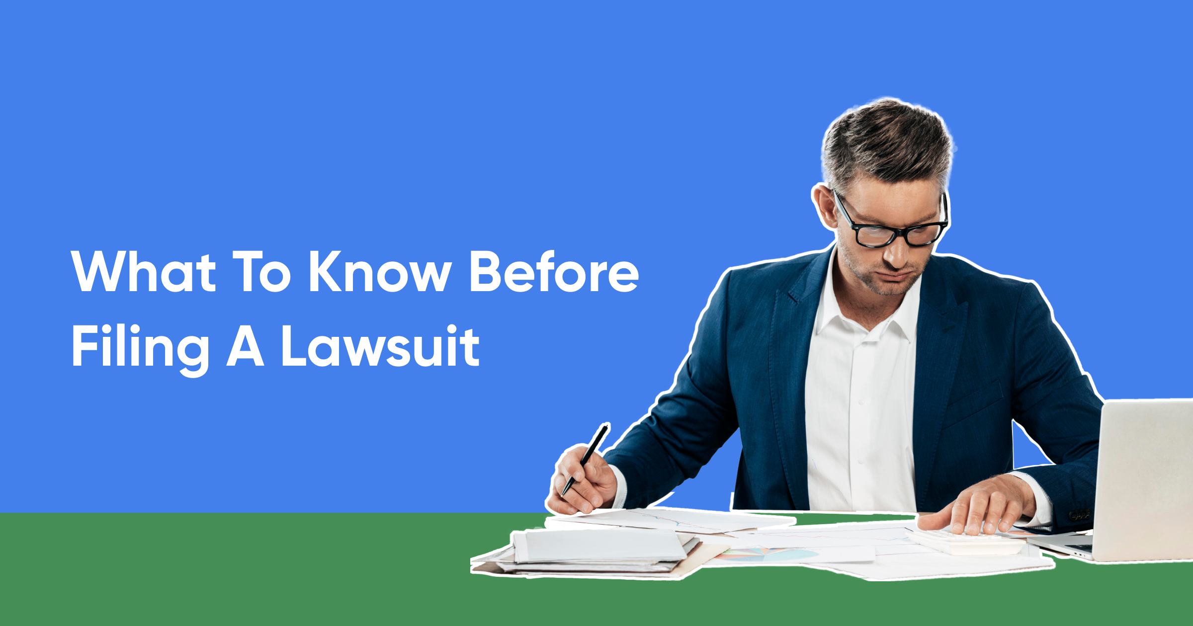 What To Know Before Filing A Lawsuit