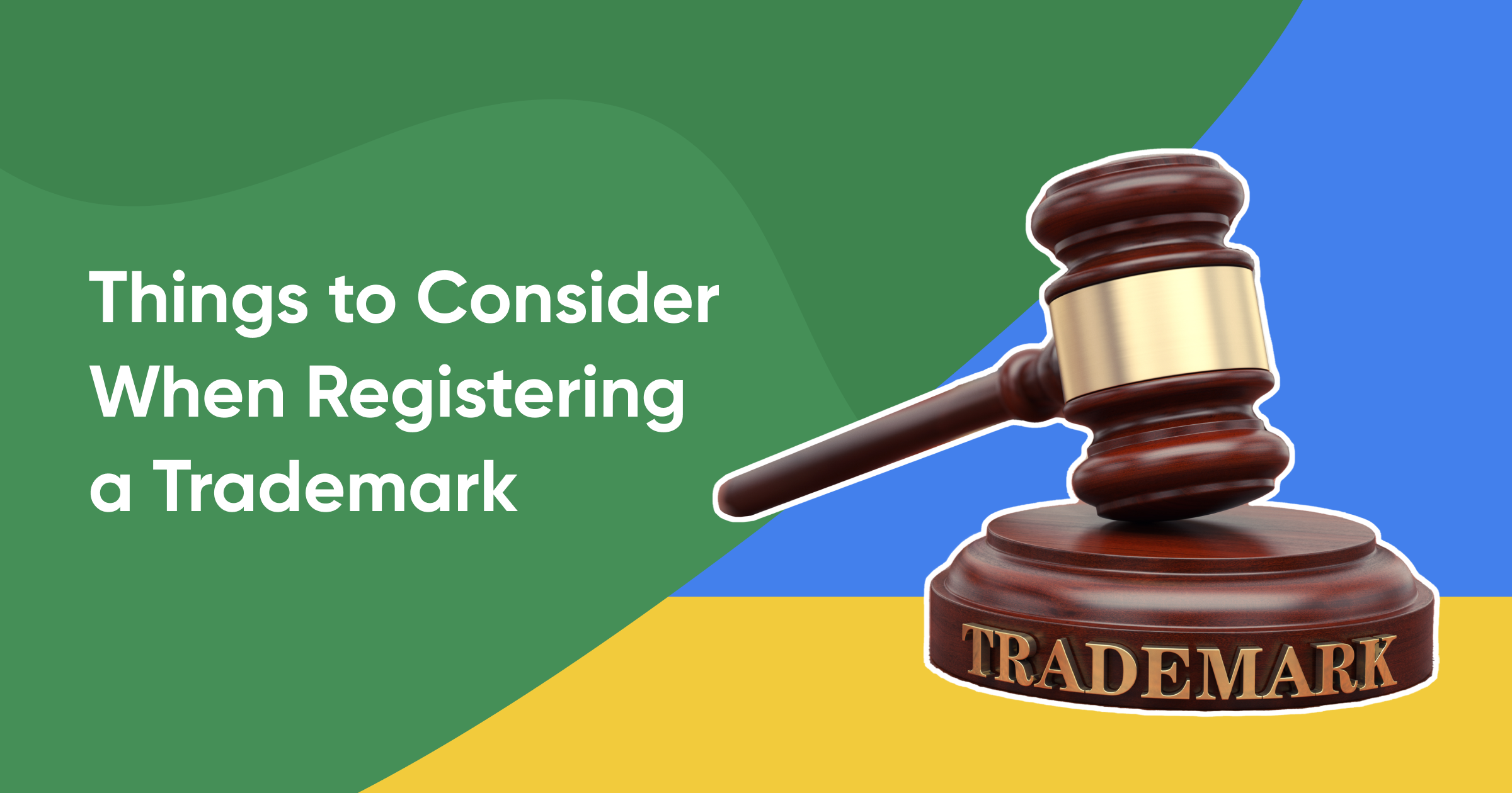 Things to Consider When Registering a Trademark