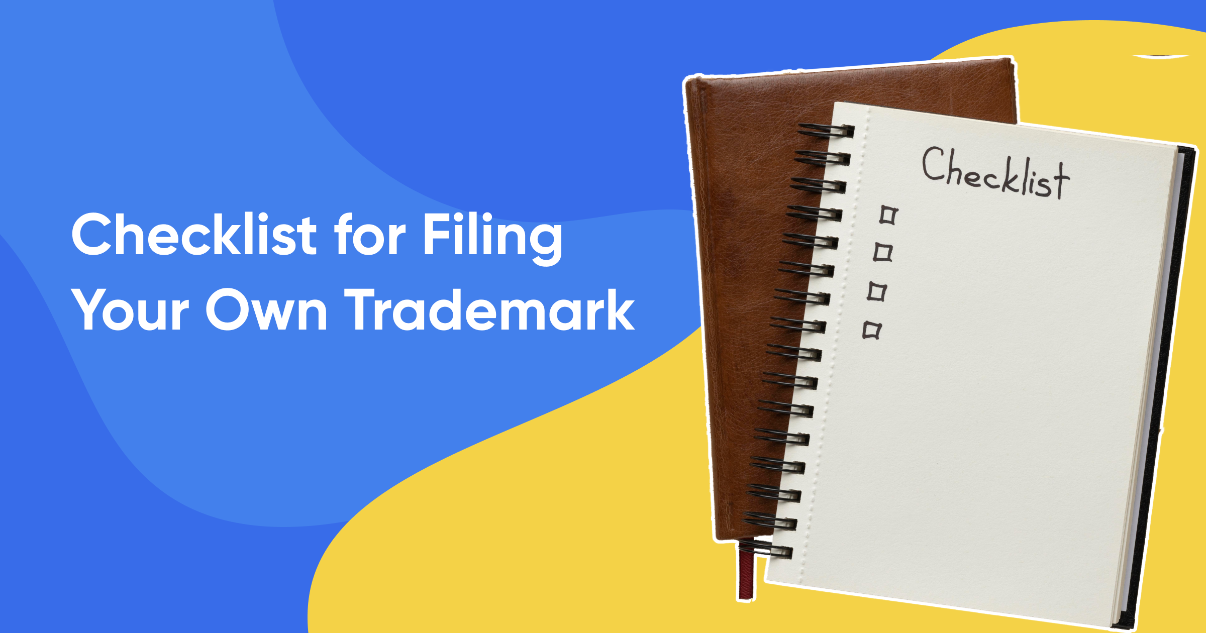 Entrepreneur’s checklist for filing your own trademark