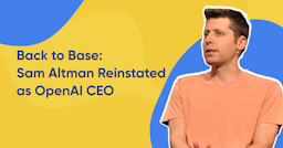 Sam Altman Reinstated as OpenAI CEO