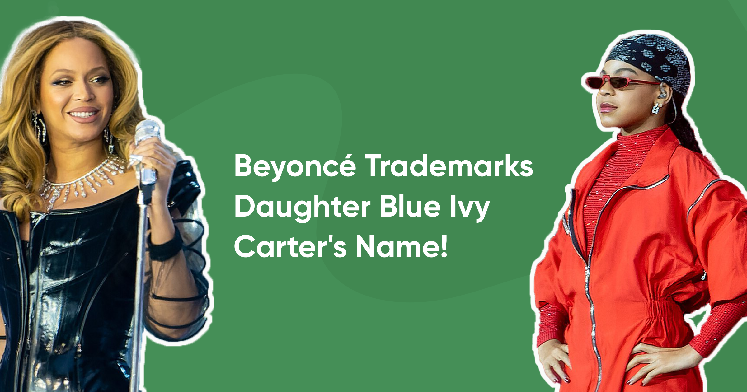 Beyoncé's Strategic Move: Trademarking Blue Ivy Carter's Name – A Protective Measure or Empire Building?