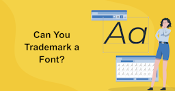 Can You Trademark a Font? (It May Not Be So Simple!)