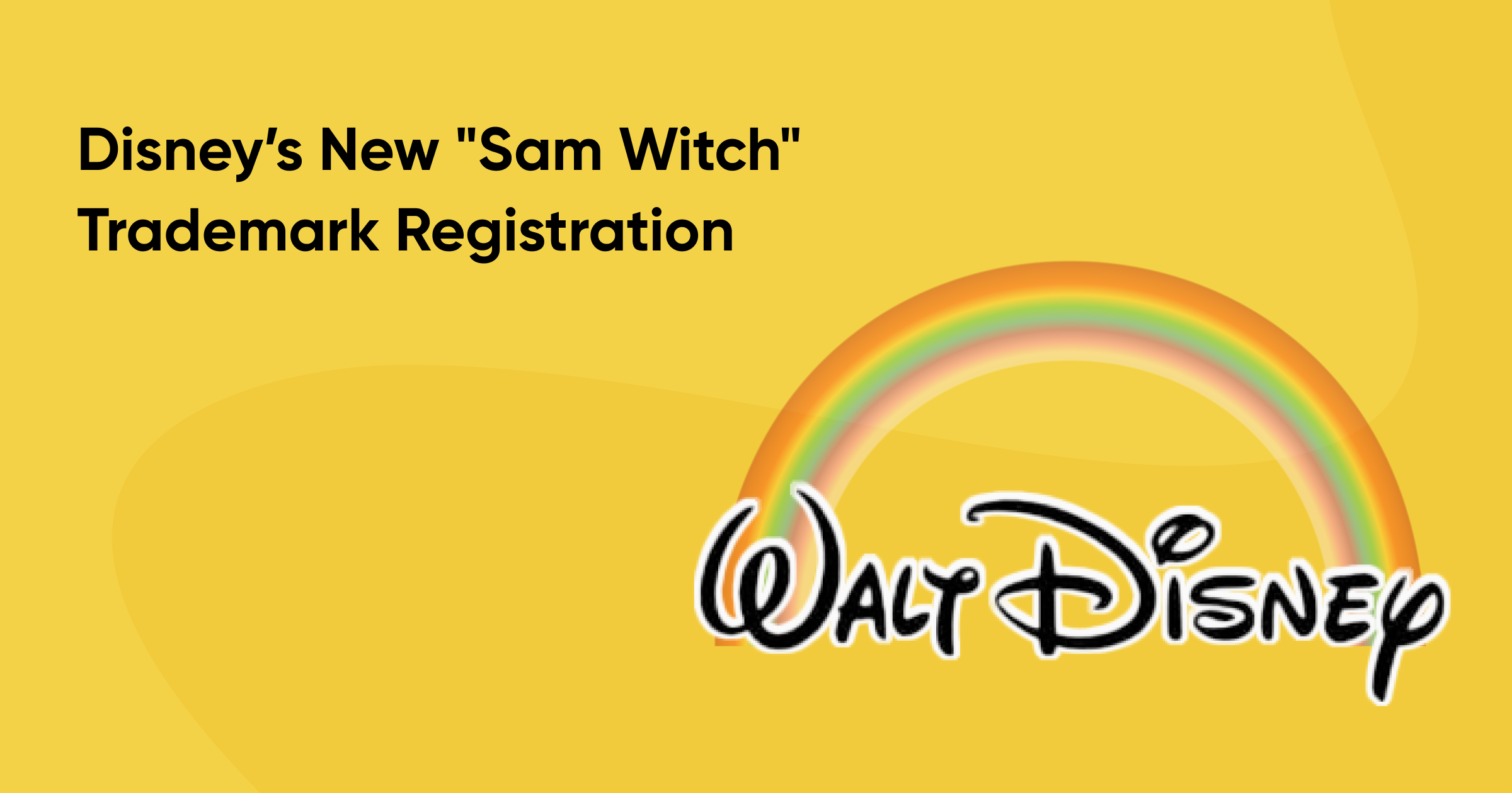 Disney’s New "Sam Witch" Trademark Registration