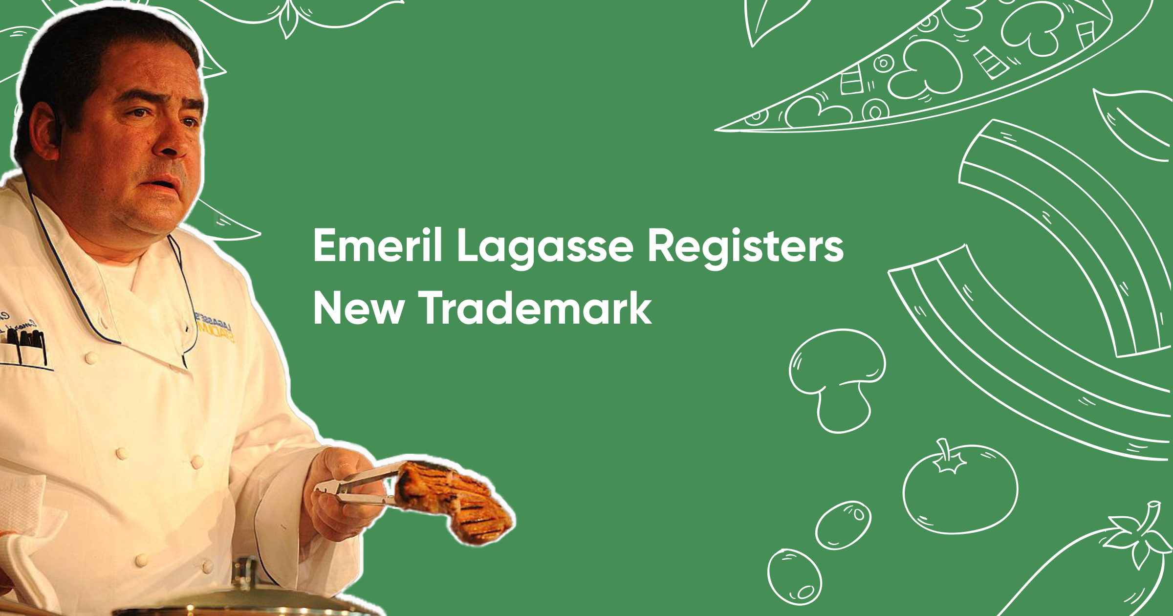 "Bam!" Celebrity Chef Emeril Lagasse Registers New "Emeril's Culinary Garden & Teaching Kitchen" Trademark