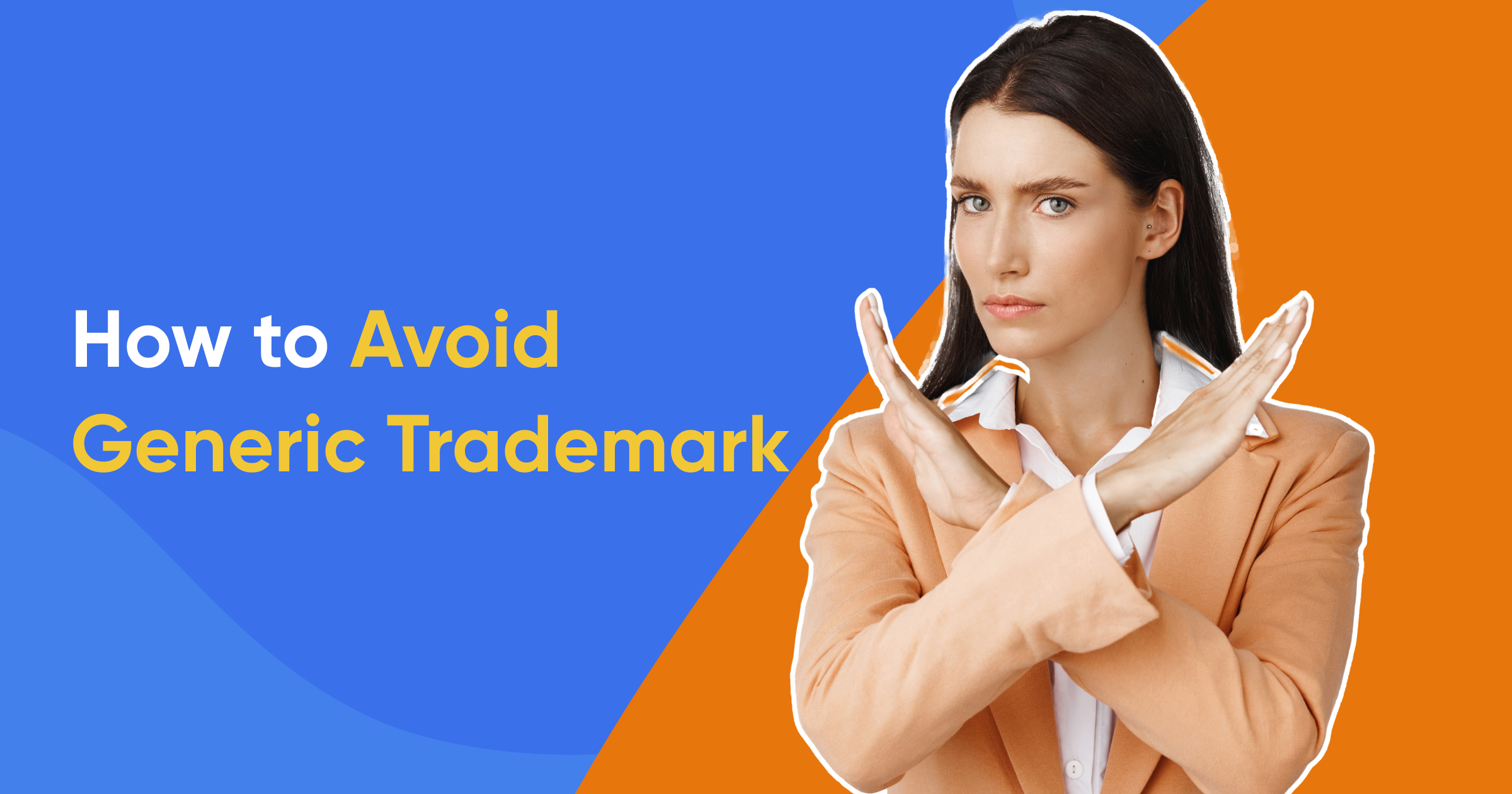 How to avoid a generic Trademark
