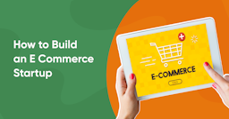 how to build an e commerce startup