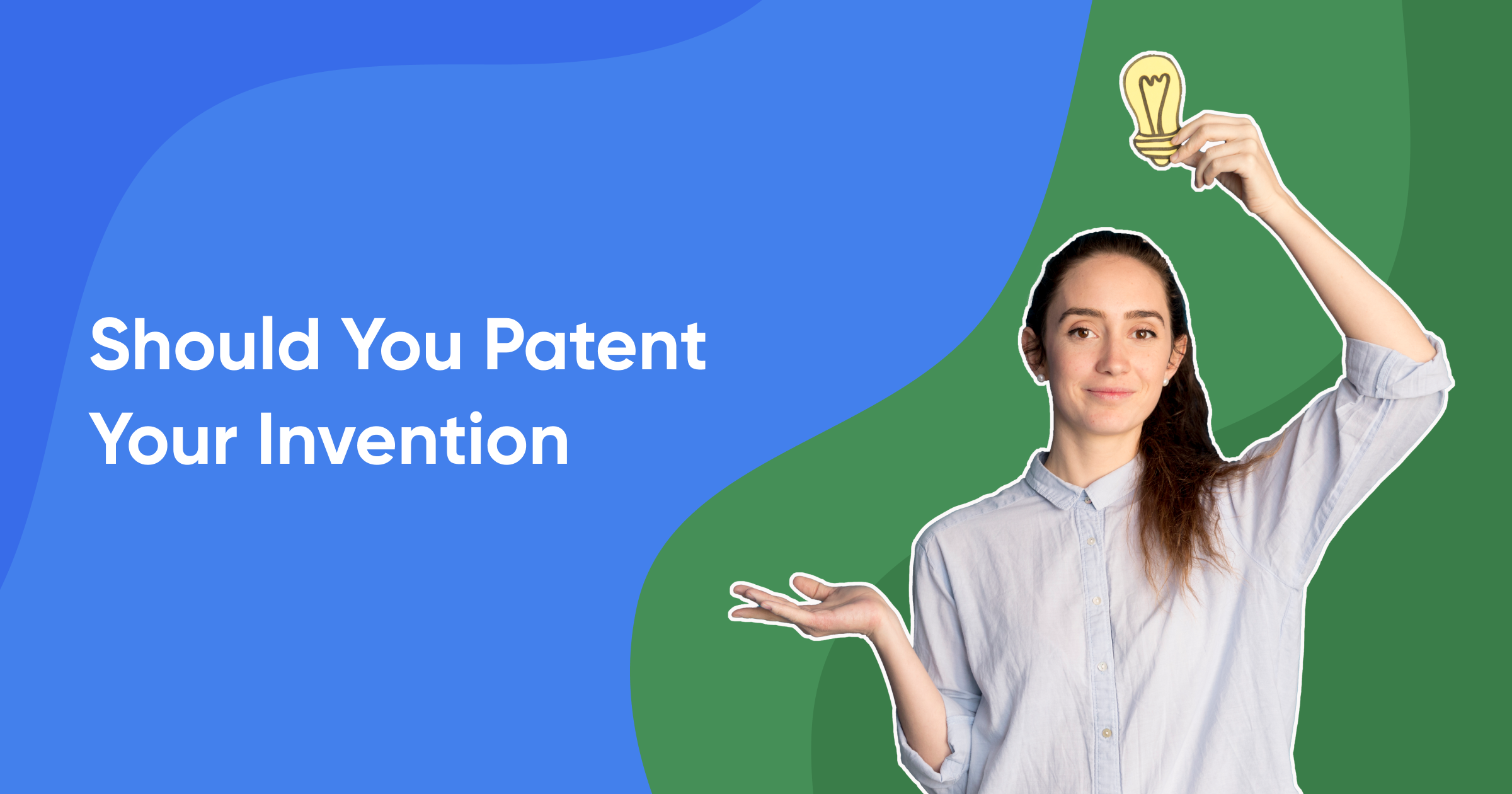 should you patent your invention