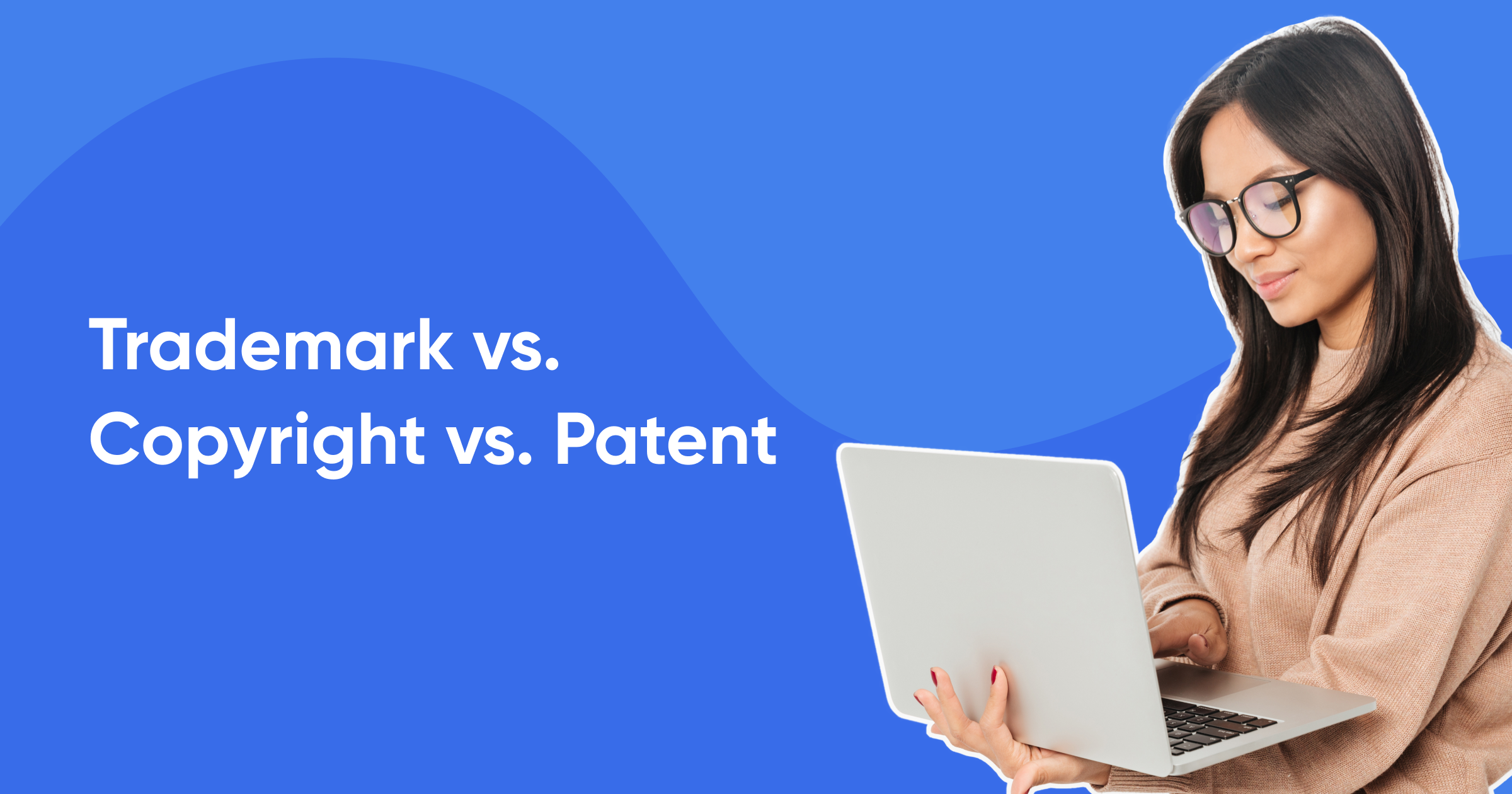 Trademark vs. copyright vs. patent