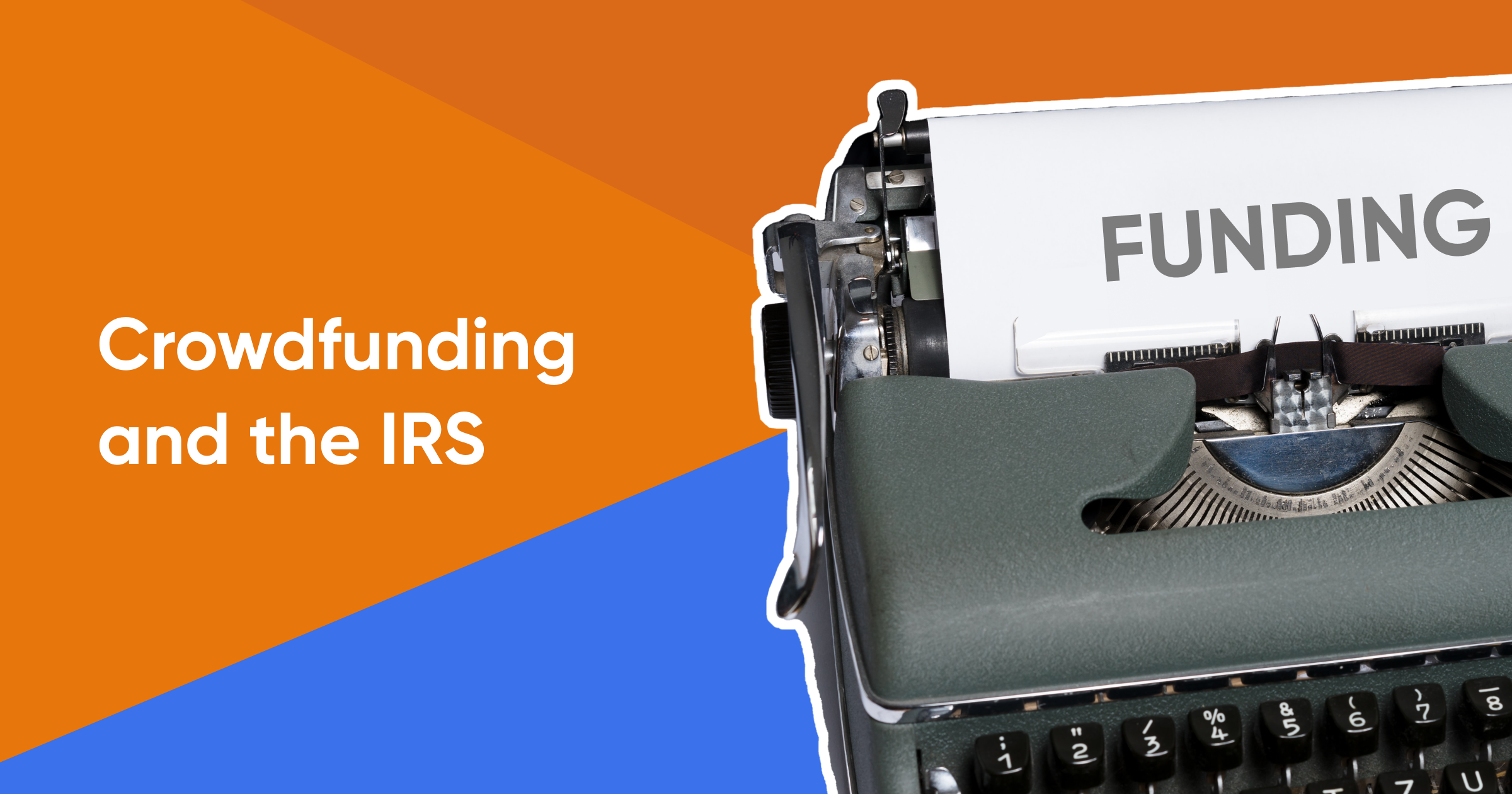 Crowdfunding and the IRS